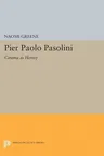 Pier Paolo Pasolini: Cinema as Heresy