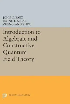 Introduction to Algebraic and Constructive Quantum Field Theory