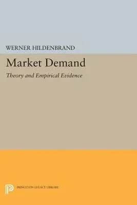 Market Demand: Theory and Empirical Evidence