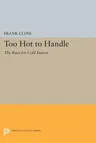 Too Hot to Handle: The Race for Cold Fusion