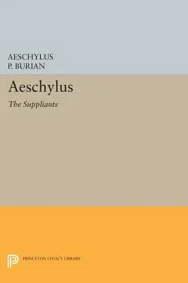 Aeschylus: The Suppliants