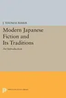 Modern Japanese Fiction and Its Traditions: An Introduction