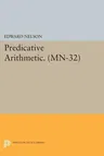 Predicative Arithmetic. (Mn-32)