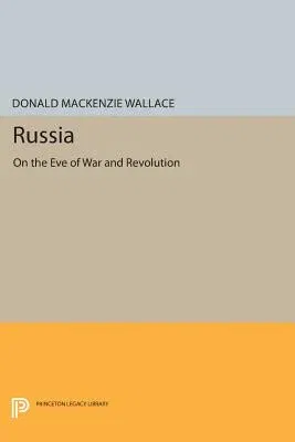 Russia: On the Eve of War and Revolution