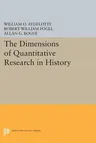 The Dimensions of Quantitative Research in History