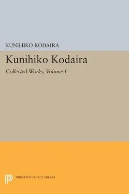 Kunihiko Kodaira, Volume I: Collected Works