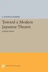 Toward a Modern Japanese Theatre: Kishida Kunio