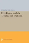 Ezra Pound and the Troubadour Tradition