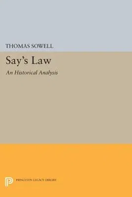 Say's Law: An Historical Analysis