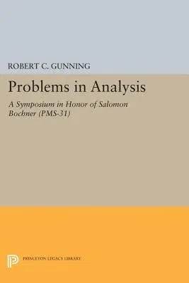 Problems in Analysis: A Symposium in Honor of Salomon Bochner (Pms-31)