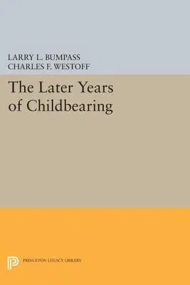 The Later Years of Childbearing