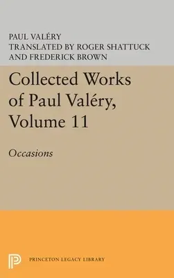 Collected Works of Paul Valery, Volume 11: Occasions