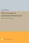 The Concept of Jacksonian Democracy: New York as a Test Case