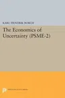 The Economics of Uncertainty. (Psme-2), Volume 2