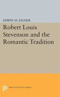 Robert Louis Stevenson and the Romantic Tradition