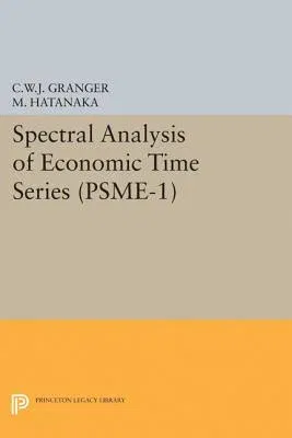 Spectral Analysis of Economic Time Series. (Psme-1)