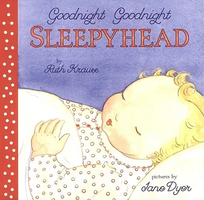 Goodnight Goodnight Sleepyhead Board Book (Board Book)