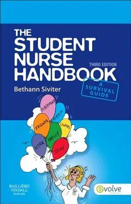 The Student Nurse Handbook (Revised)