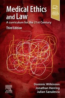 Medical Ethics and Law: A Curriculum for the 21st Century