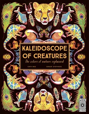 Kaleidoscope of Creatures: The Colors of Nature Explained