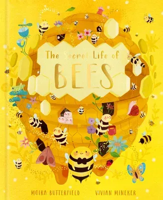 The Secret Life of Bees: Meet the Bees of the World, with Buzzwing the Honey Bee