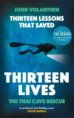 Thirteen Lessons That Saved Thirteen Lives: The Thai Cave Rescue