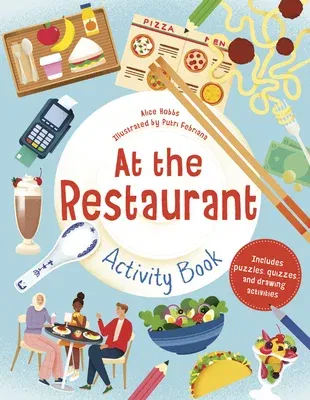 At the Restaurant Activity Book: Includes Puzzles, Quizzes, and Drawing Activities