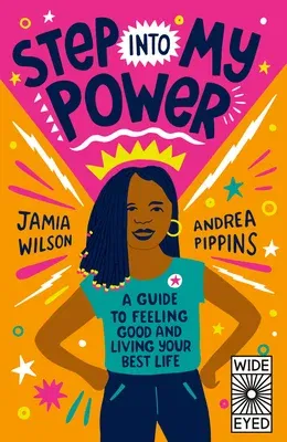 Step Into My Power: A Guide to Feeling Good and Living Your Best Life