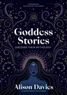 Goddess Stories: Discover Their Mythology