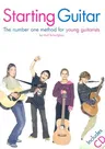 Starting Guitar: The Number One Method for Young Guitarists [With CD]