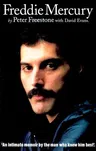 Freddie Mercury: An Intimate Memoir by the Man Who Knew Him Best (Revised, Updated)