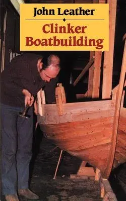 Clinker Boatbuilding (Revised)