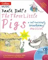 Roald Dahl's the Three Little Pigs: A Tail-Twistingly Treacherous Musical