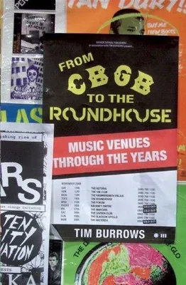 From Cbgb to the Roundhouse: Music Venues Through the Years