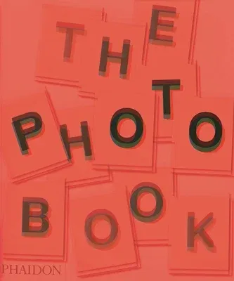 The Photography Book: 2nd Edition (Revised)