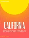 California: Designing Freedom