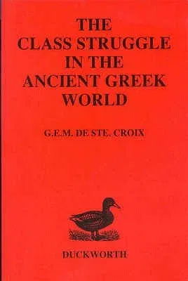 Class Struggle in the Ancient Greek World (Revised)