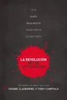 La Revolución de Las Letras Rojas: ¿Y Si Jesús Realmente Quiso Decir Lo Que Dijo? = Red Letter Revolution