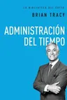 Administración del Tiempo = Time Management