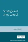 Strategies of arms control