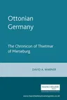 Ottonian Germany: The Chronicon of Thietmar of Merseburg