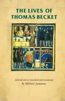 The Lives of Thomas Becket