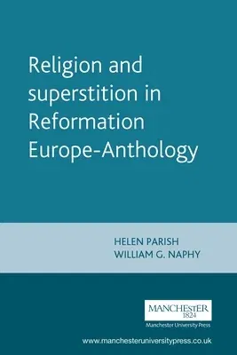 Religion and Superstition in Reformation Europe (1994)