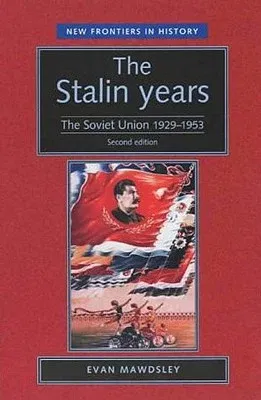 New Frontiers: The Soviet Union, 1929-53 (second edition)