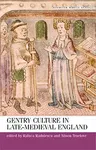 Gentry Culture in Late Medieval England