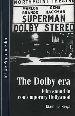 The Dolby Era: Film Sound in Contemporary Hollywood (UK)