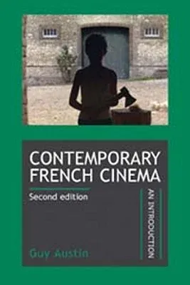 Contemporary French Cinema: An Introduction (Revised Edition) (Revised)