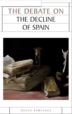 The debate on the decline of Spain