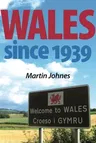 Wales since 1939