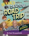 Dr Karl's Random Road Trip Through Science